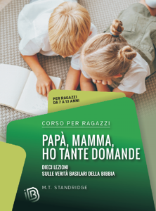 Papà, Mamma, ho tante domande...