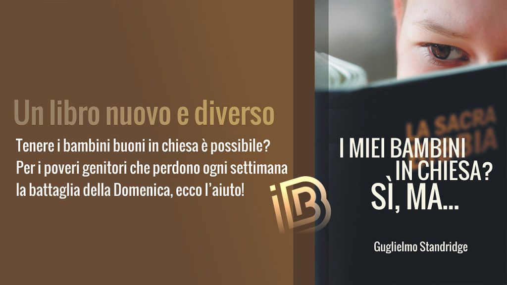 I miei bambini in chiesa? S&igrave;, ma...