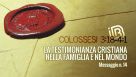 Colossesi 3:18 - 4:1 La testimonianza cristiana nella famiglia e nel mondo
